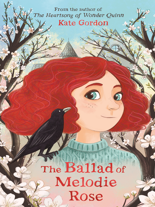 Title details for The Ballad of Melodie Rose by Kate Gordon - Available